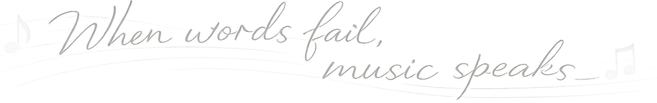 When words fail, music speaks